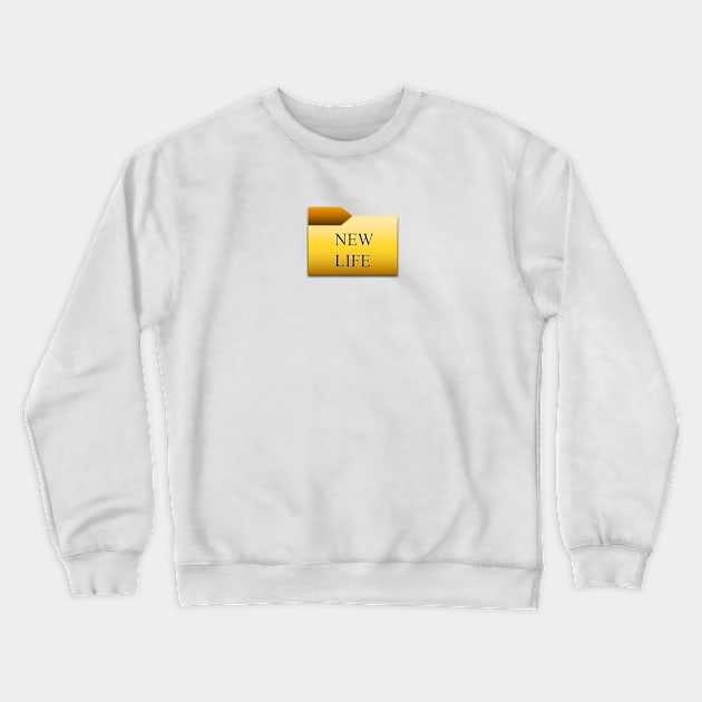 New life Crewneck Sweatshirt by Lady_M